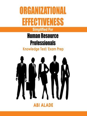 cover image of Organizational Effectiveness Simplified for Human Resource Professionals